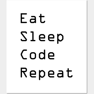 EAT SLEEP CODE REPEAT Posters and Art